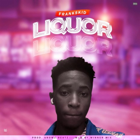 Liquor | Boomplay Music