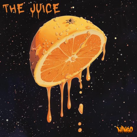 The Juice | Boomplay Music