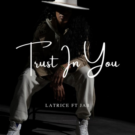 Trust In You ft. JAB | Boomplay Music