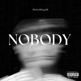 Nobody lyrics | Boomplay Music