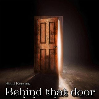 Behind that door