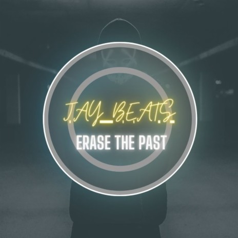 Erase the past | Boomplay Music