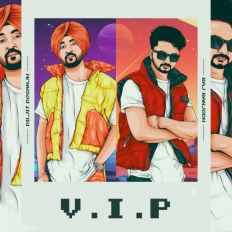 VIP ft. Diljit Singh Dosanjh | Boomplay Music