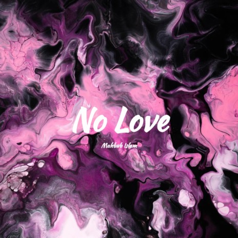 No Love | Boomplay Music