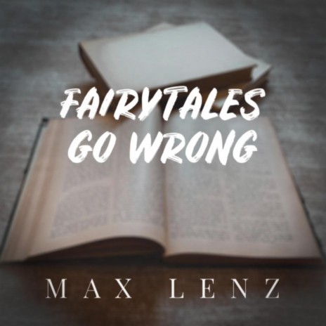 Fairytales Go Wrong | Boomplay Music