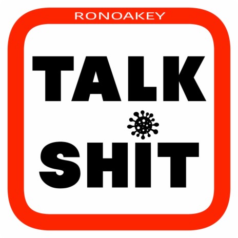 Talk Shit | Boomplay Music