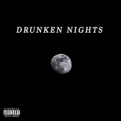 Drunken Nights | Boomplay Music
