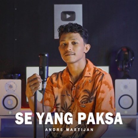 Se Yang Paksa | Boomplay Music