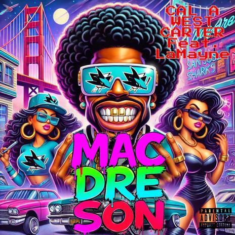 MAC DRE SON ft. LaMayne | Boomplay Music