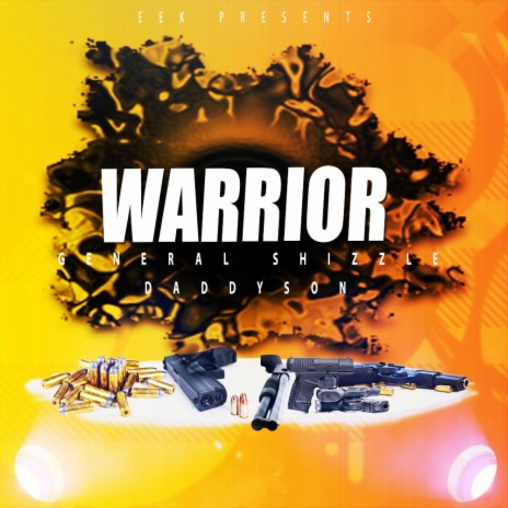 Warrior ft. General Shizzle & Daddyson | Boomplay Music