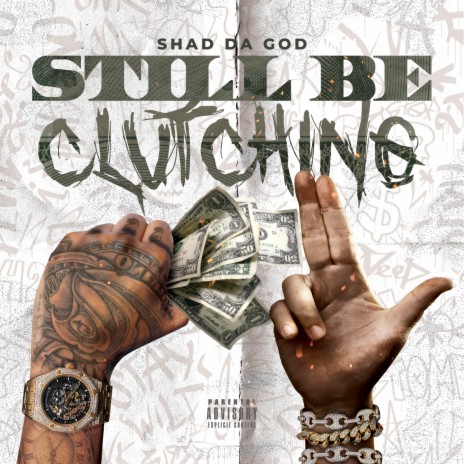 Still Be Clutching | Boomplay Music