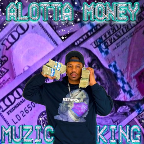 Alotta Money | Boomplay Music