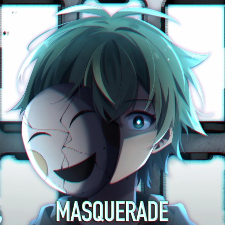 Masquerade | Boomplay Music