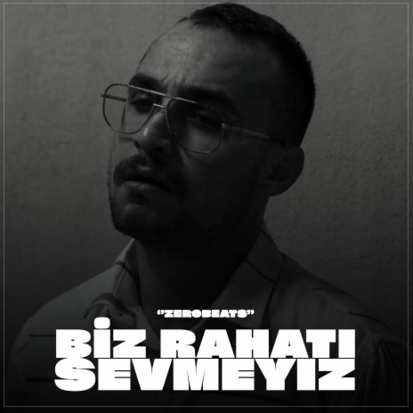 Biz Rahatı Sevmeyiz (Mafya Müziği) | Boomplay Music