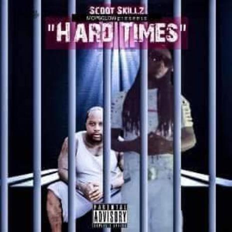 HARD TIMES | Boomplay Music