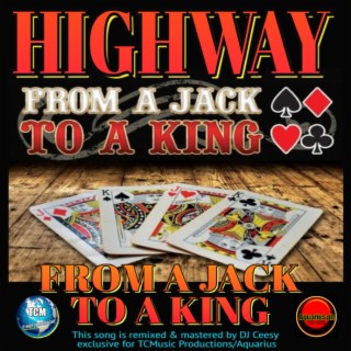 Highway from a Jack to a King (2023 Remastered Remix)