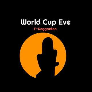 World Cup Eve F-Reggaeton