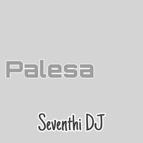 Palesa (Electronic Deep House) | Boomplay Music