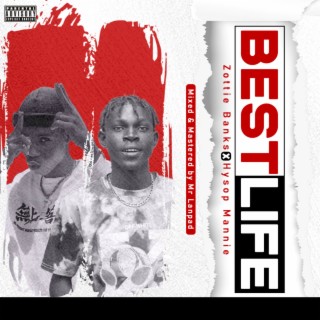 Best Life ft. Hysop Mannie lyrics | Boomplay Music