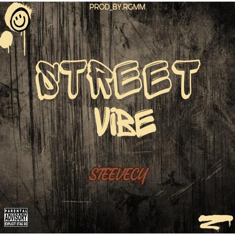 Street Vibe | Boomplay Music