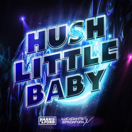 Hush Little Baby ft. Luca-Dante Spadafora & Jane in the Box | Boomplay Music