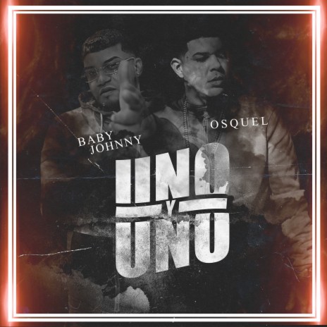 Uno y Uno ft. Osquel | Boomplay Music