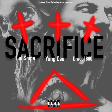 Sacrifice ft. Lul Snipe & Draco1800 | Boomplay Music
