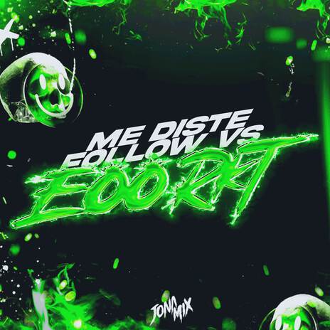 Me Diste Follow Vs Eoo RKT | Boomplay Music