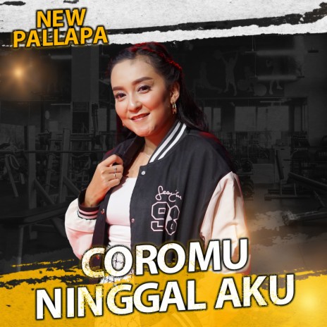 Coromu Ninggal Aku | Boomplay Music