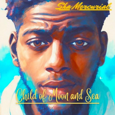 Child of The Moon & Sea | Boomplay Music
