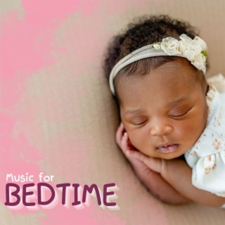 Music for Bedtime: Quiet Sounds of Nature to Make a Baby Sleep in Few Minutes