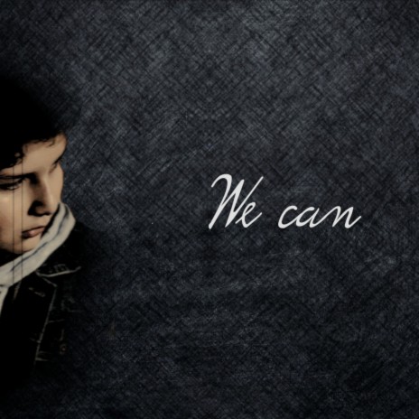 We Can | Boomplay Music