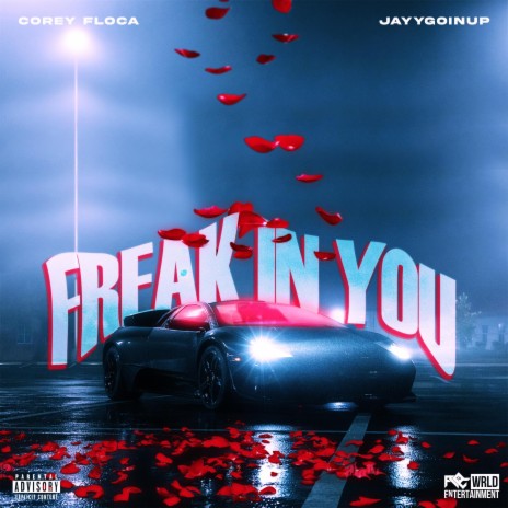 Freak In You ft. Jayygoinup | Boomplay Music