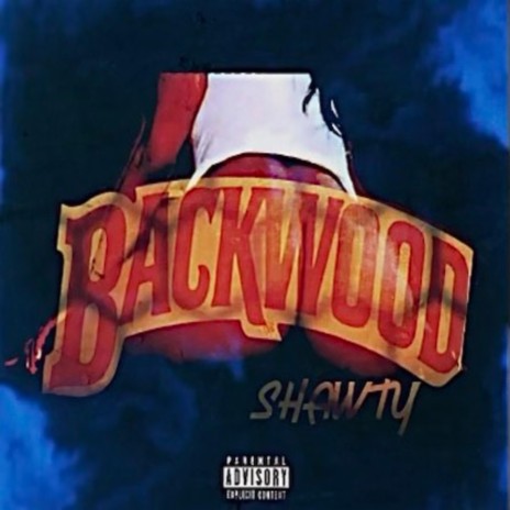 Backwood Shawty