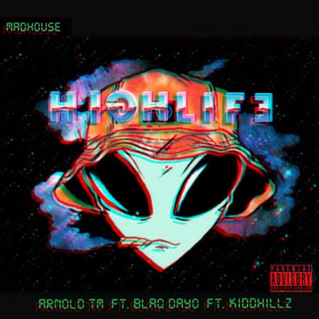 HighLife ft. Blaq Dayo & Arnold TM