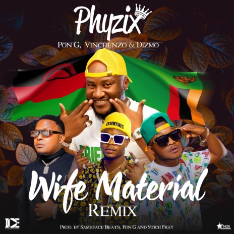 Wife Material (Remix) [feat. Vinchenzo, Dizmo & Pon G] | Boomplay Music