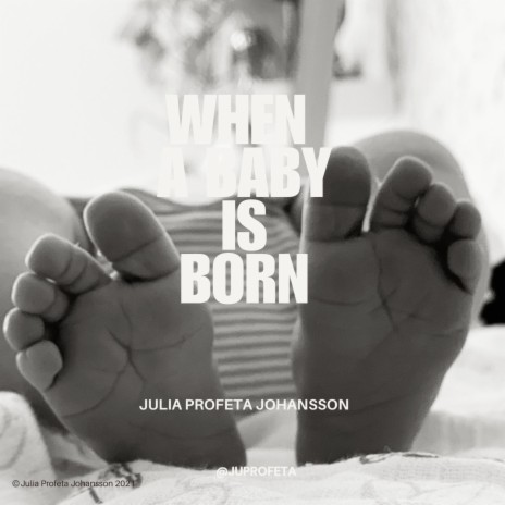 When a baby is born | Boomplay Music
