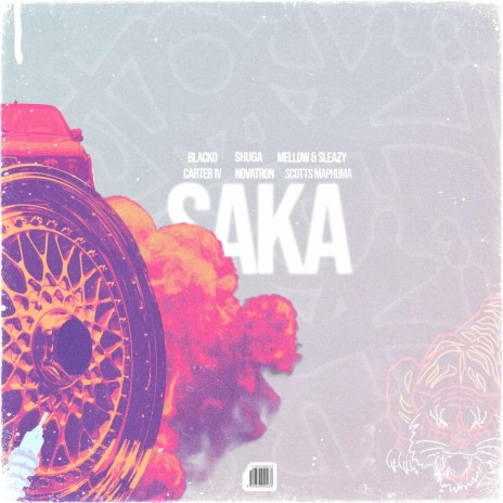 Saka ft. Mellow & Sleazy, Carter, Novatron, Shuga & Scotts Maphuma | Boomplay Music