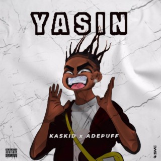 Yasin (Remastered) ft. ADE PUFF lyrics | Boomplay Music