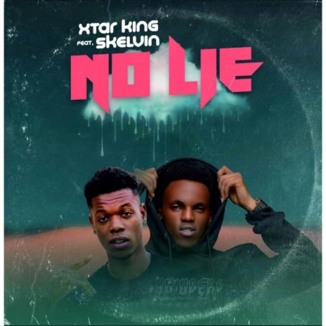 No Lie ft. Skelvin | Boomplay Music