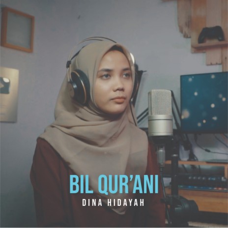 Bil Qur'ani (Acoustic Version) | Boomplay Music