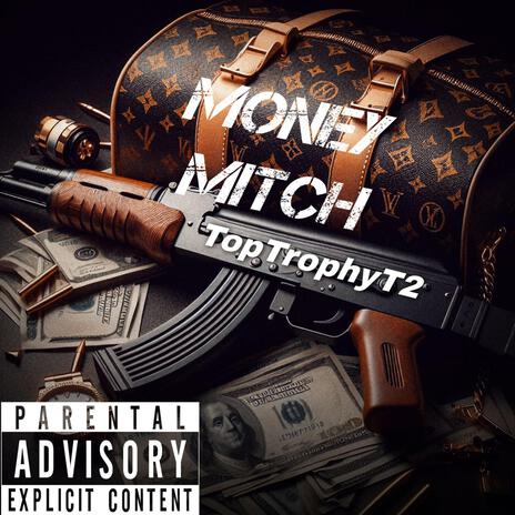 Money mitch | Boomplay Music