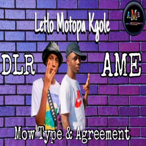 Letlo motopa kgole ft. Agreement AME | Boomplay Music