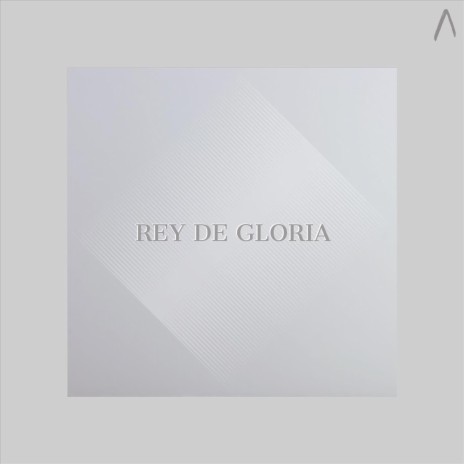 Rey de Gloria | Boomplay Music