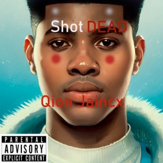 Shot Dead