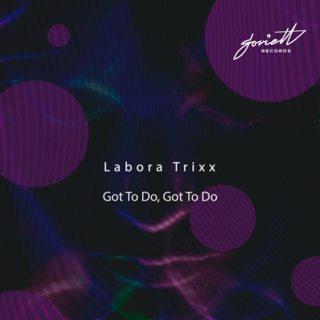 Got to Do, Got to Do (Radio Mix) | Boomplay Music