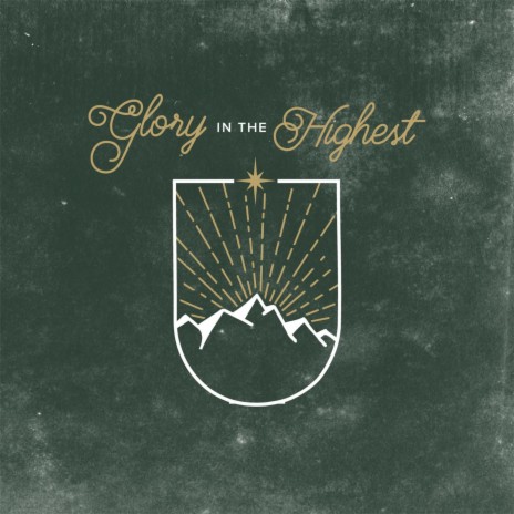 Glory in the Highest | Boomplay Music