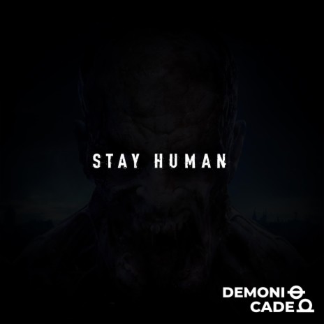 Stay Human | Boomplay Music