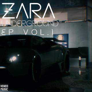 Zara Underground EP, Vol. 1 (Extended Mix)