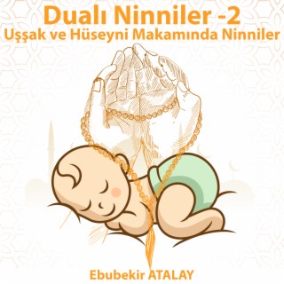 Dualı Ninniler-2 Uşşak Ve Hüseyni Makamında Ninniler